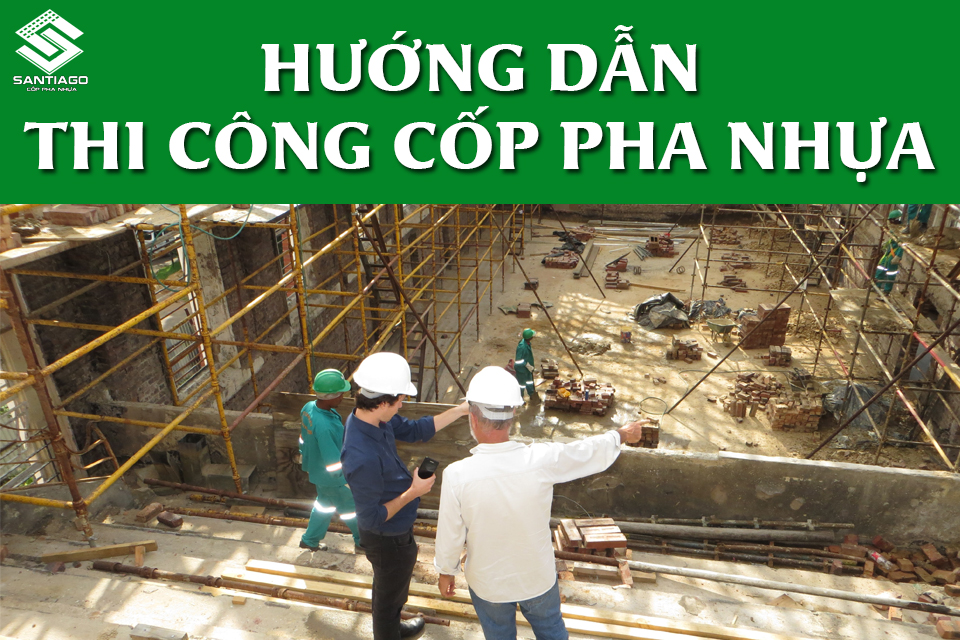 hướng dẫn thi công cốp pha nhựa